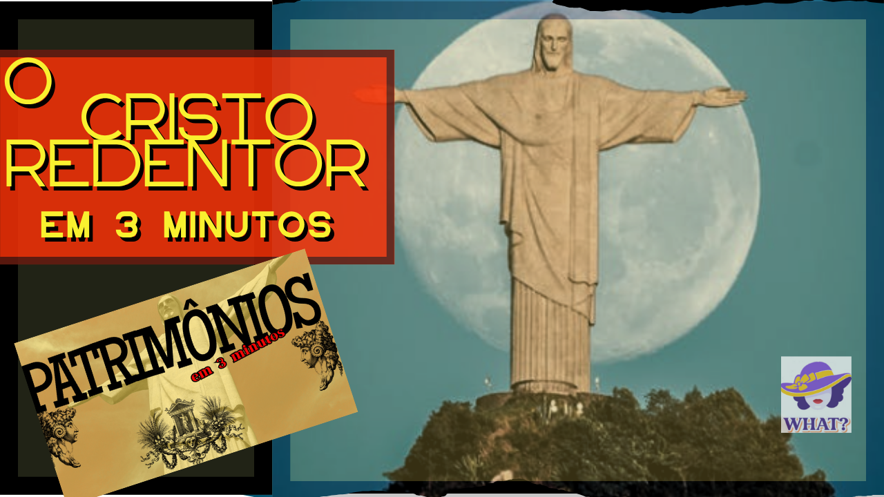 O Cristo Redentor em 3 minutos